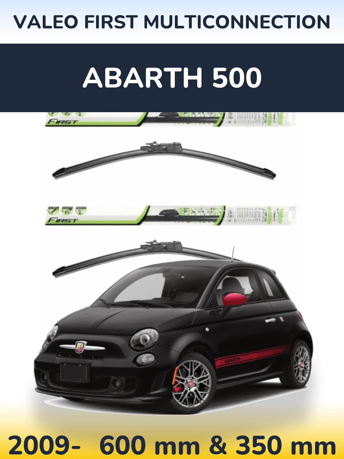 Комплект передних дворников Valeo First MultiConnection 600 & 350 мм для Abarth 500 2009-2026