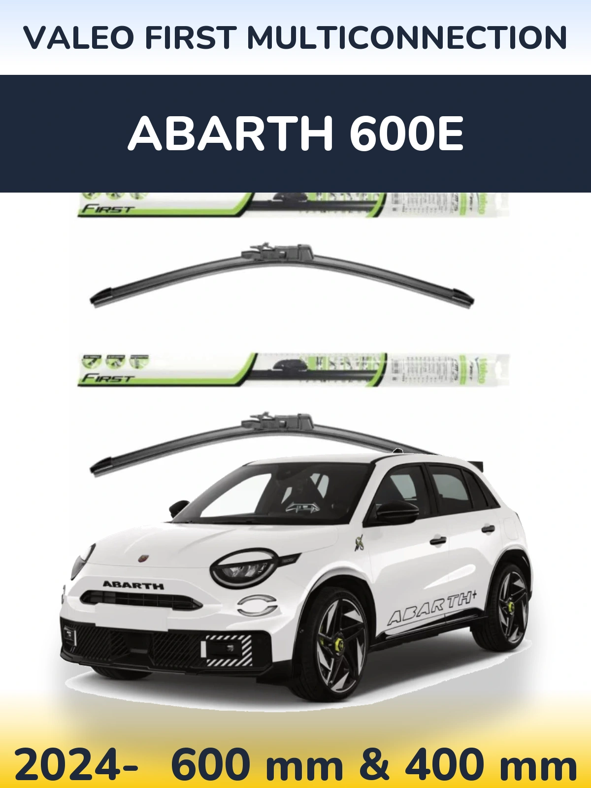 Комплект передних дворников Valeo First MultiConnection 600 & 400 мм для Abarth 600e 2024-2026