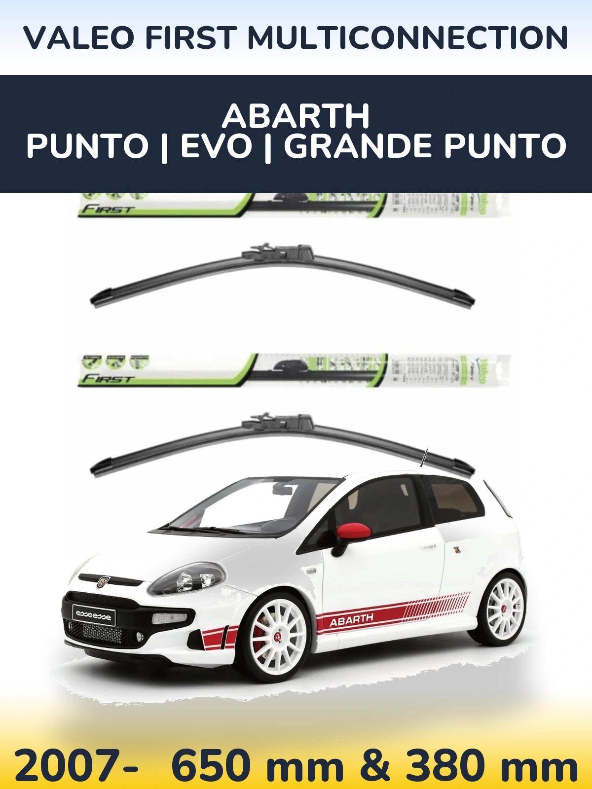 Front wiper blade set Valeo First MultiConnection 650 & 380 mm for Abarth Punto | Evo | Grande Punto 2007-2026