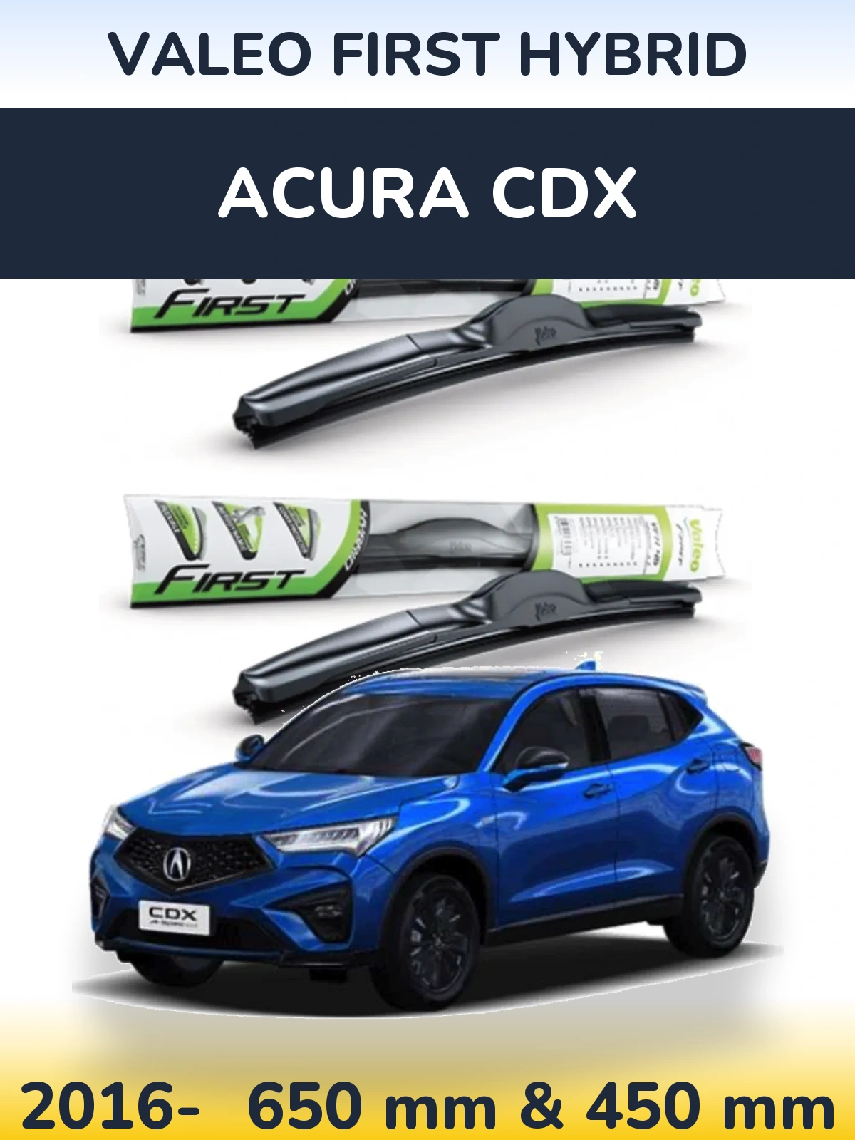 Комплект передних дворников Valeo First Hybrid 650 & 450 мм для Acura CDX 2016-2026