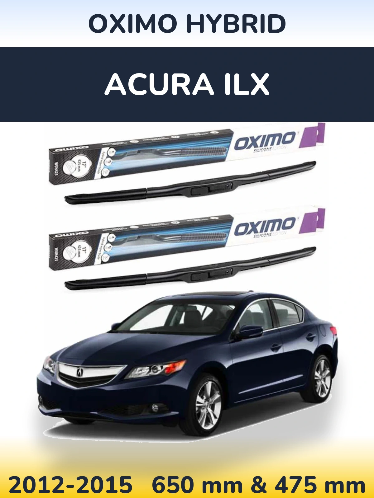 Front wiper blade set Oximo Hybrid 650 & 475 mm for Acura ILX 2012-2015