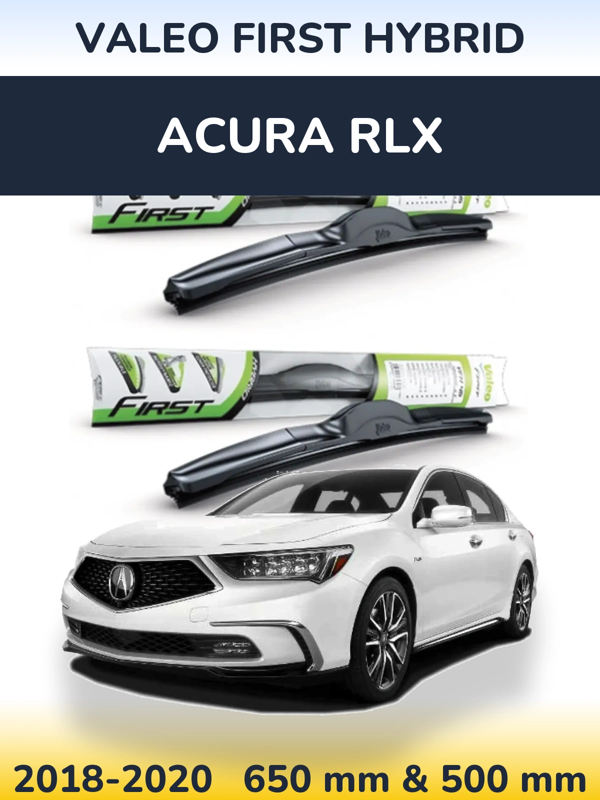 Front wiper blade set Valeo First Hybrid 650 & 500 mm for Acura RLX 2018-2020