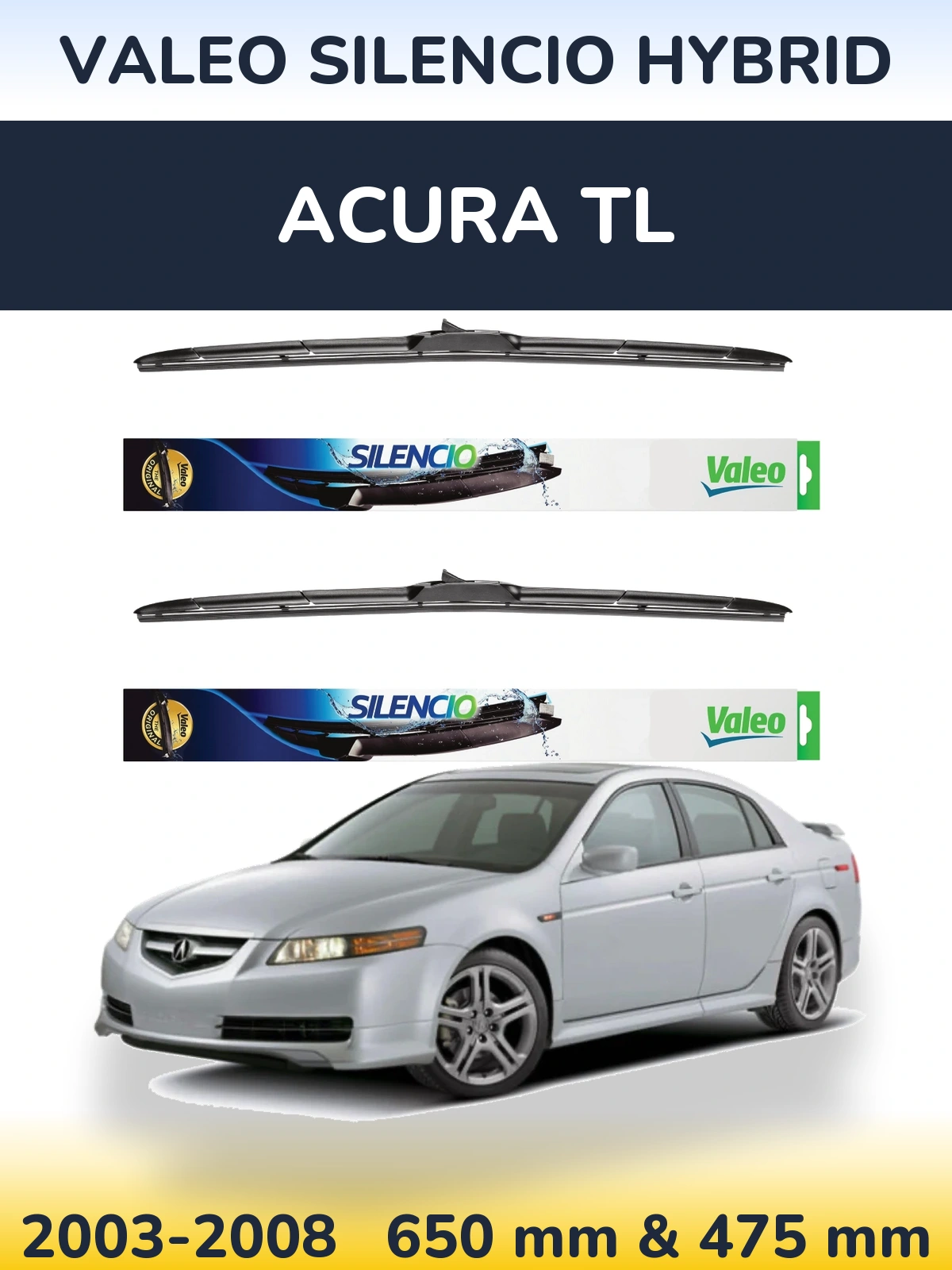 Front wiper blade set Valeo Silencio Hybrid 650 & 475 mm for Acura TL 2003-2008