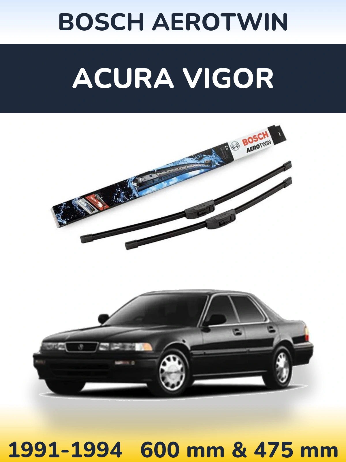 Комплект передніх щіток BOSCH AeroTwin 600 & 475 мм для Acura Vigor 1991-1994