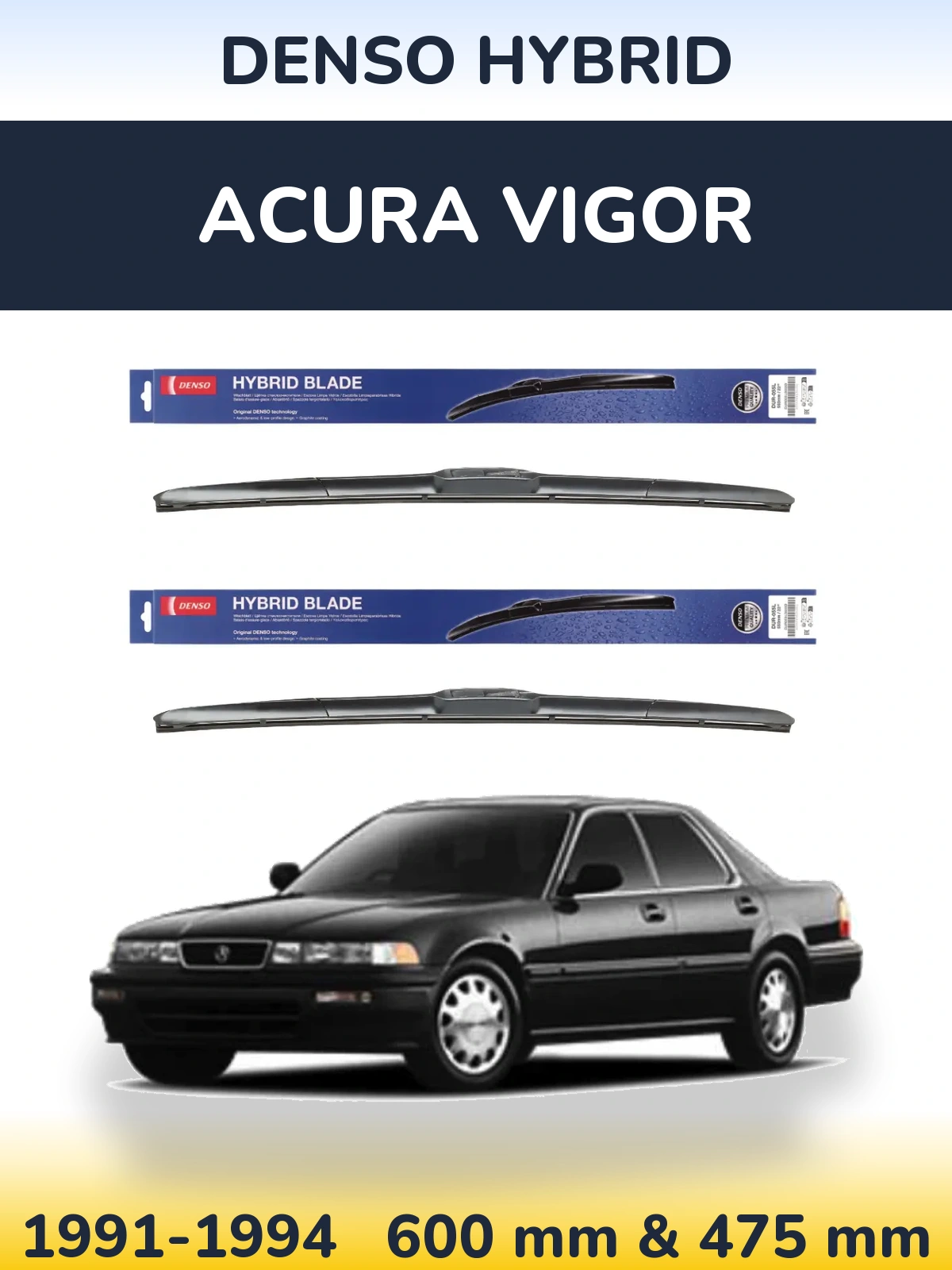 Комплект передніх щіток Denso Hybrid 600 & 475 мм для Acura Vigor 1991-1994