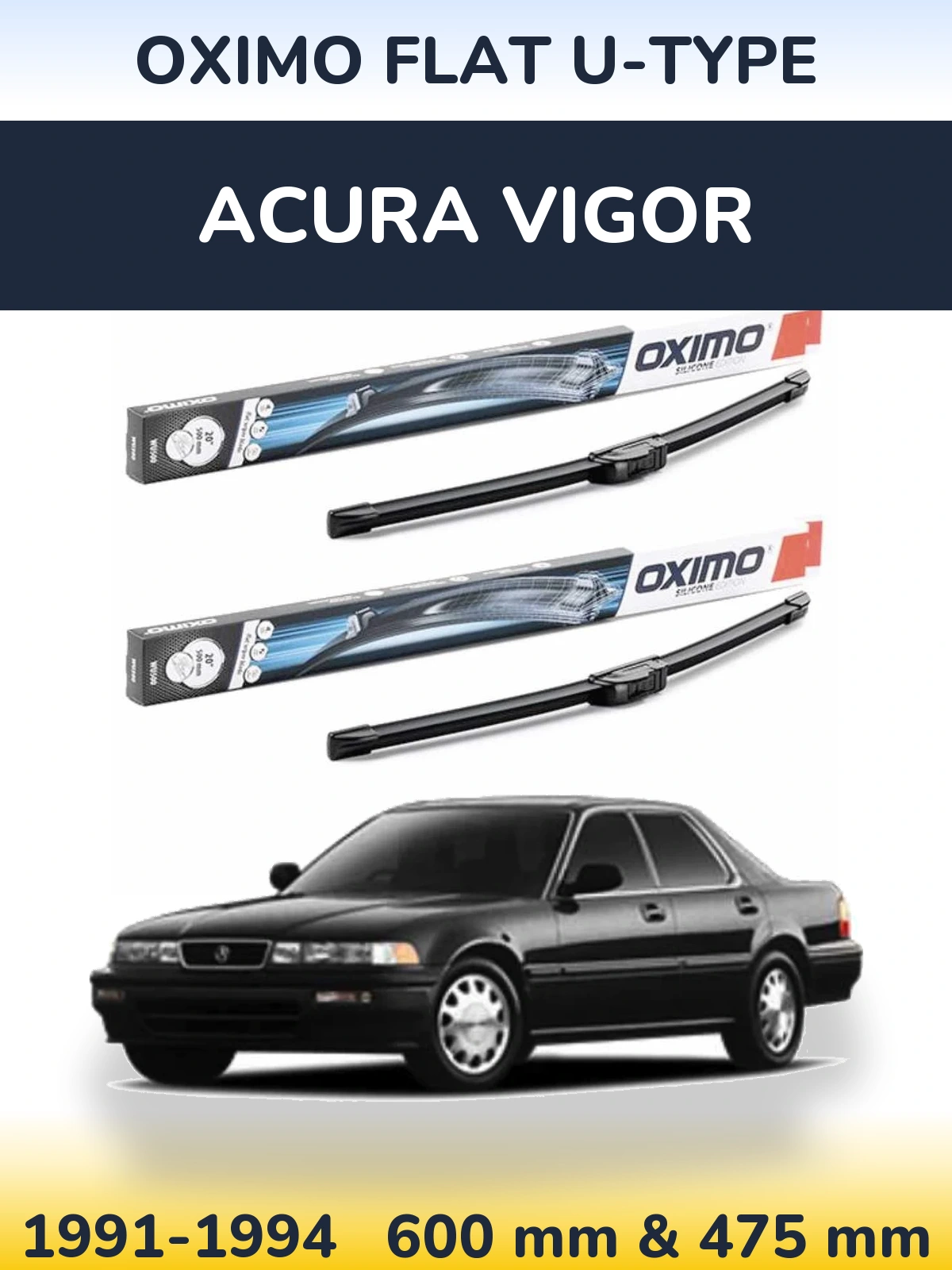 Front wiper blade set Oximo Flat U-type 600 & 475 mm for Acura Vigor 1991-1994