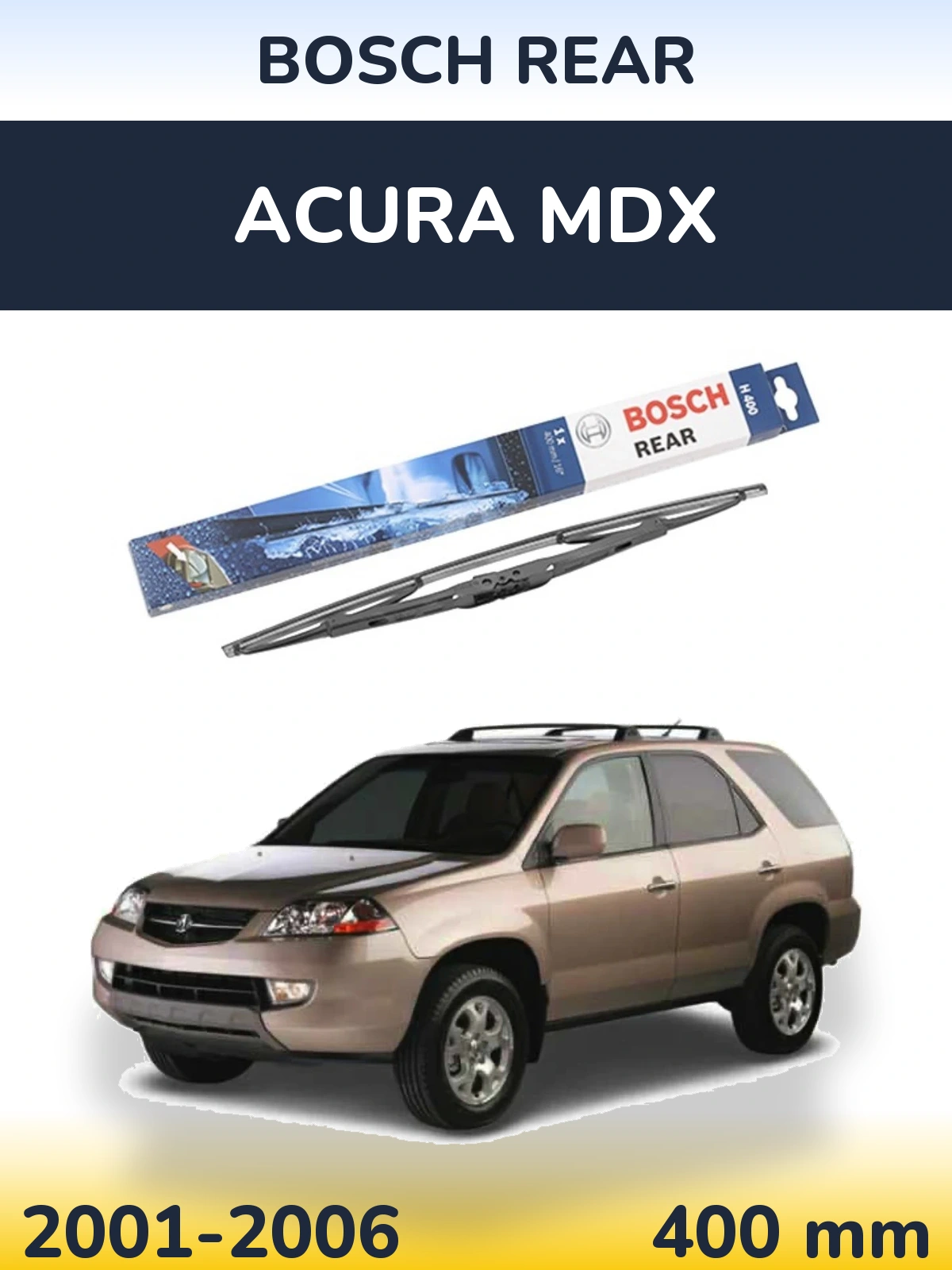 Задня щітка BOSCH Rear 400 мм для Acura MDX 2001-2006