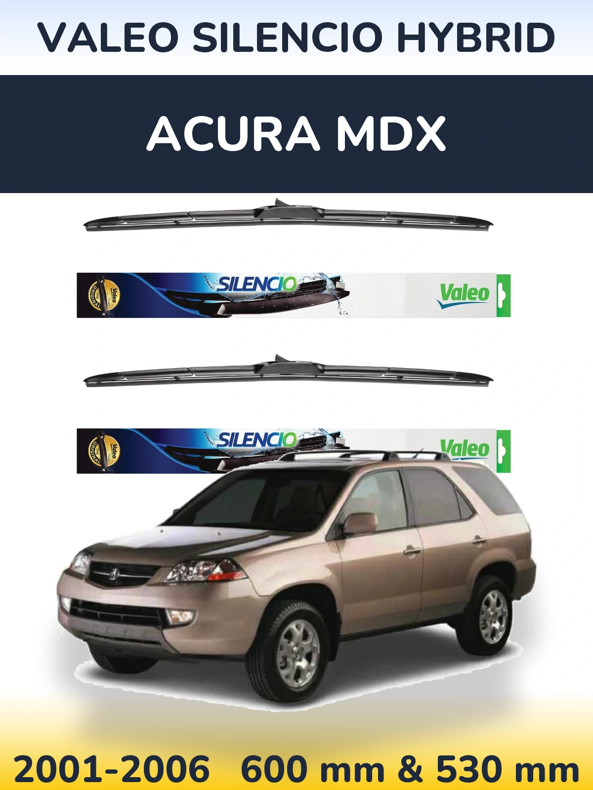 Front wiper blade set Valeo Silencio Hybrid 600 & 530 mm for Acura MDX 2001-2006