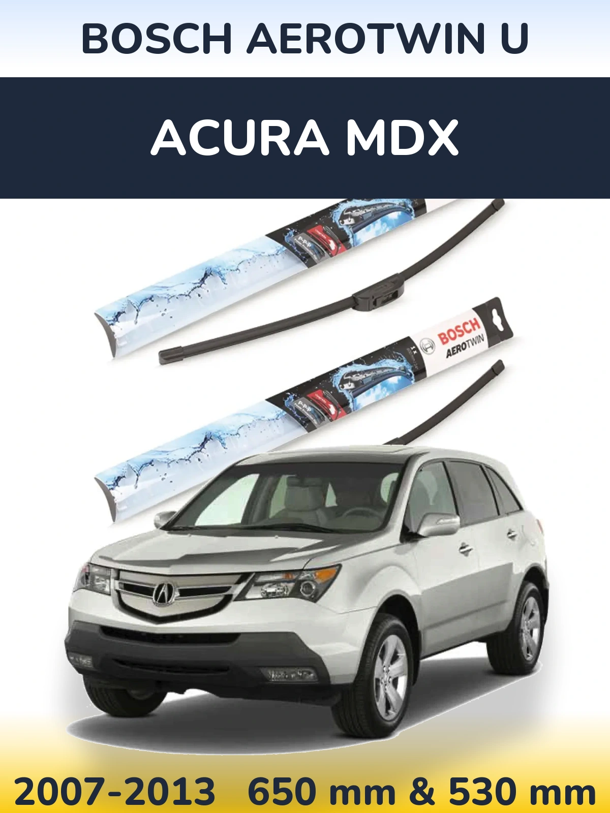 Комплект передніх щіток BOSCH AeroTwin U 650 & 530 мм для Acura MDX 2007-2013