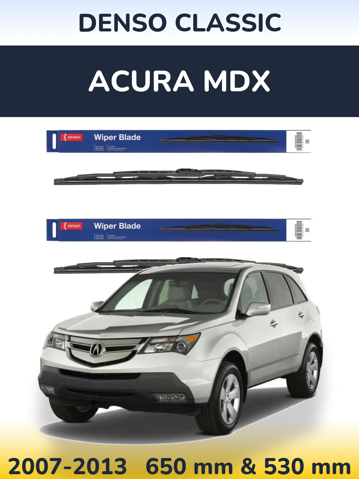 Комплект передніх щіток Denso Classic 650 & 530 мм для Acura MDX 2007-2013