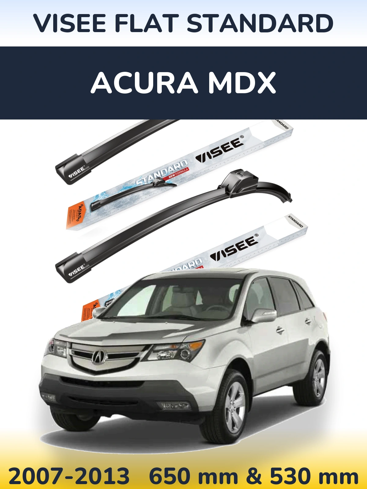Front wiper blade set VISEE FLAT STANDARD 650 & 530 mm for Acura MDX 2007-2013
