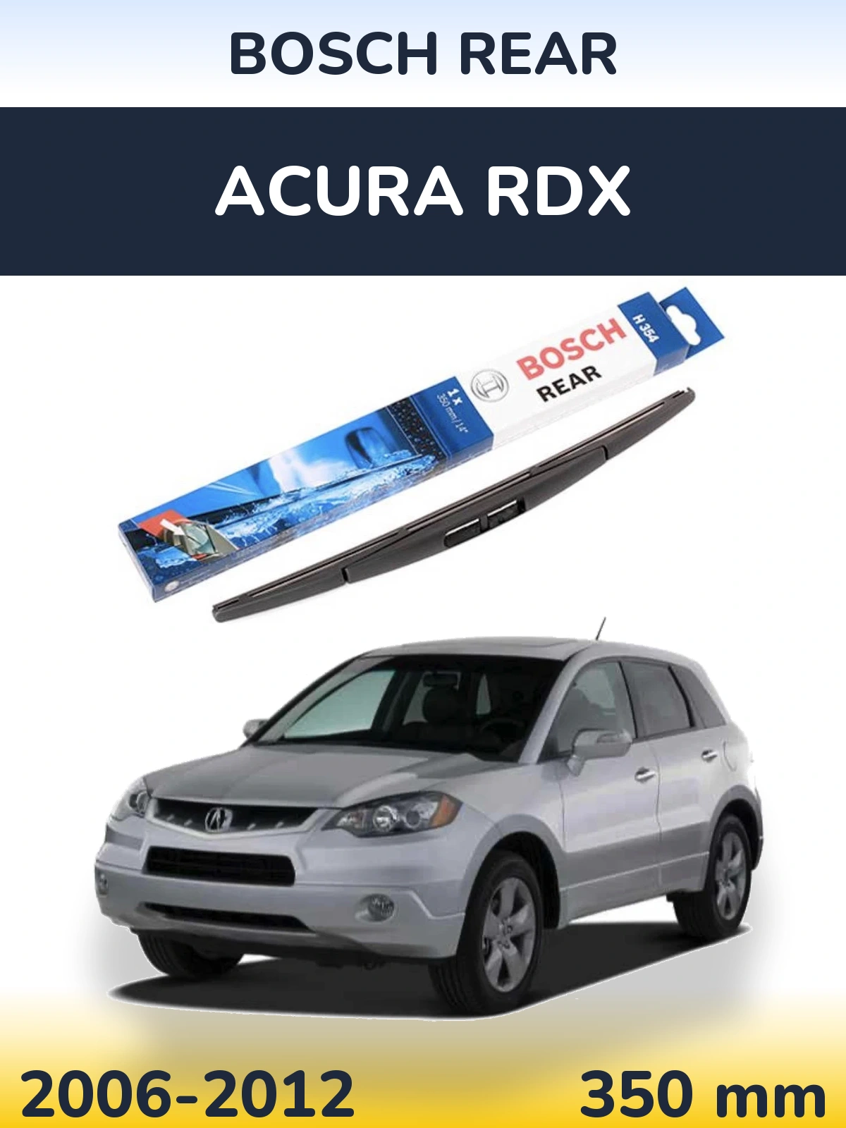 Задня щітка BOSCH Rear 350 мм для Acura RDX 2006-2012