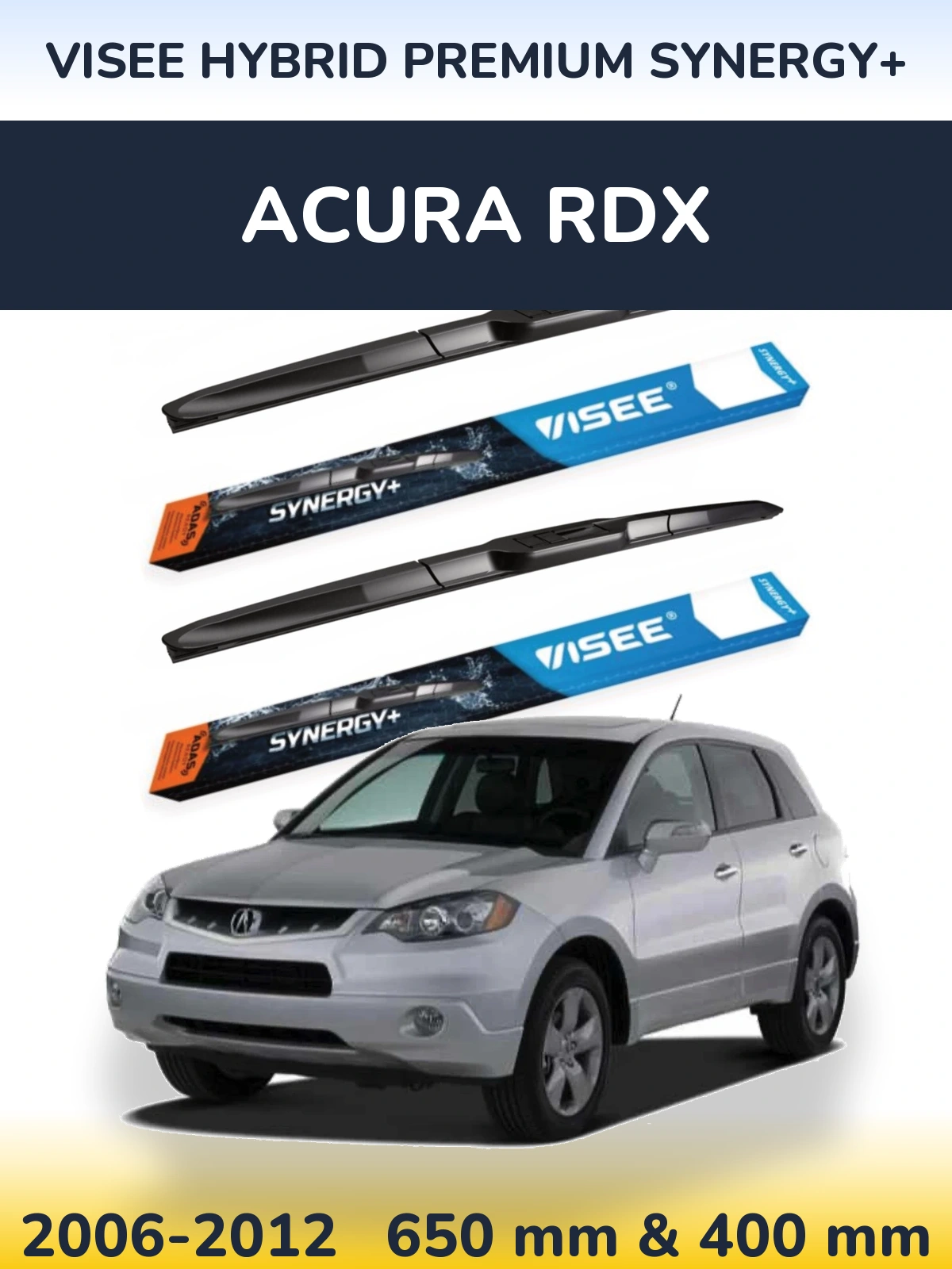 Front wiper blade set VISEE HYBRID PREMIUM SYNERGY+ 650 & 400 mm for Acura RDX 2006-2012