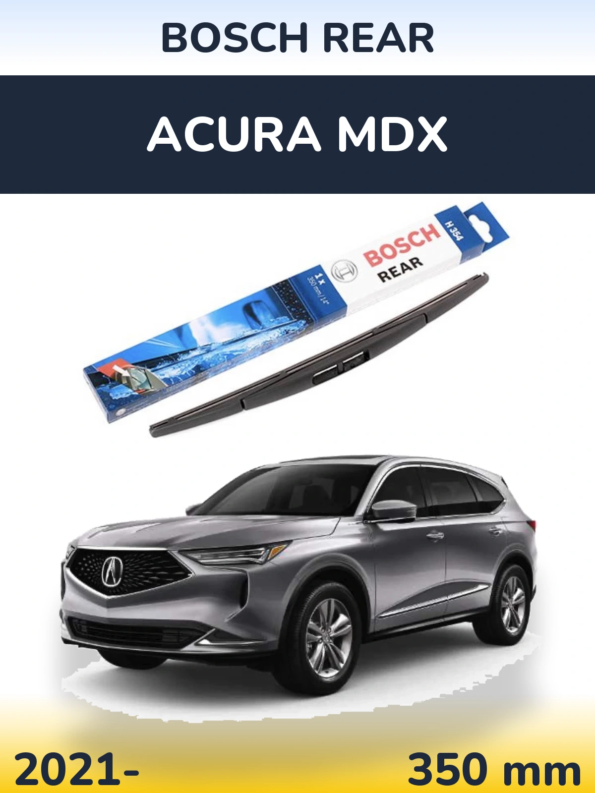 Задня щітка BOSCH Rear 350 мм для Acura MDX 2021-2026