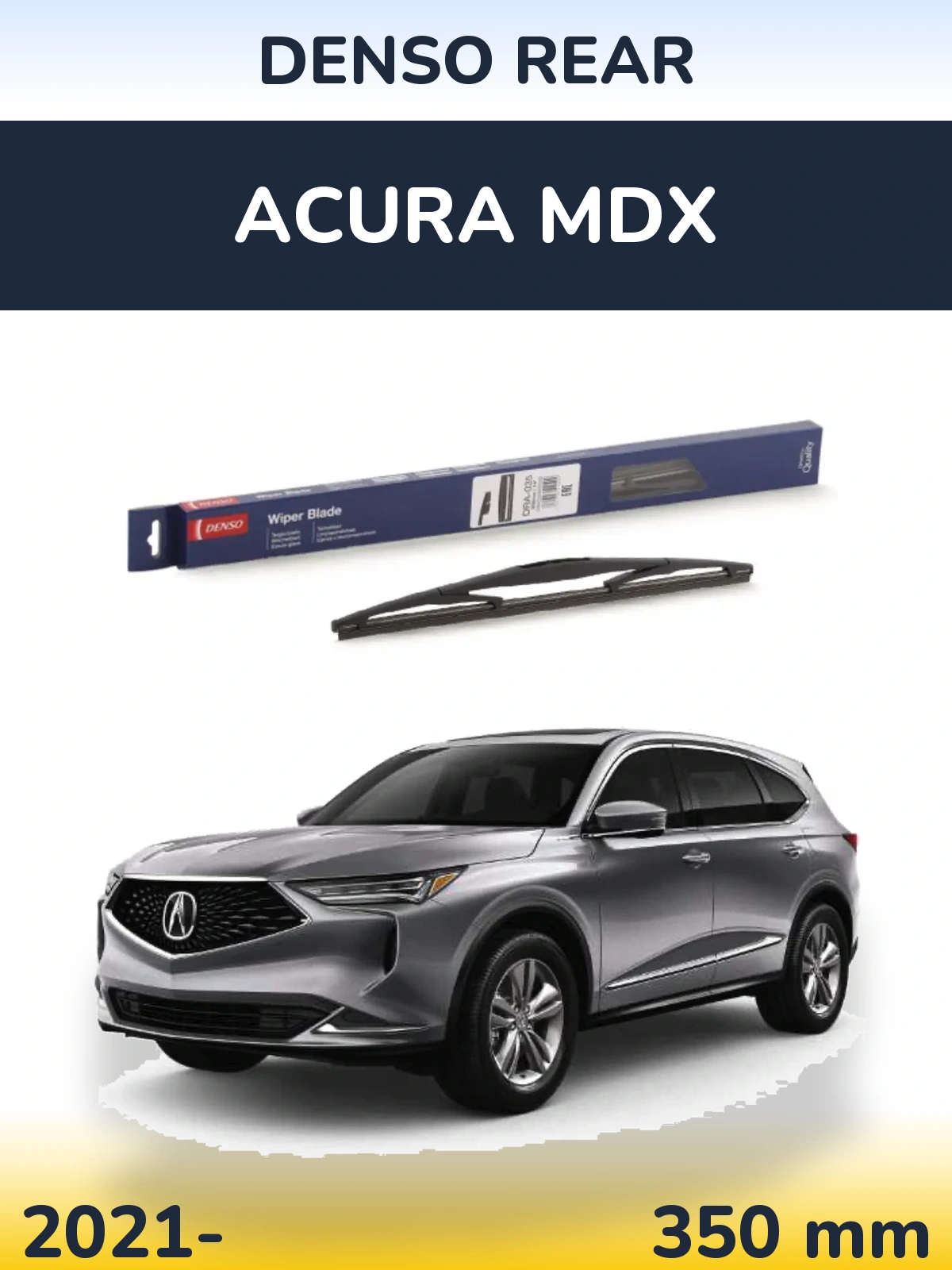 Задня щітка Denso Rear 350 мм для Acura MDX 2021-2026