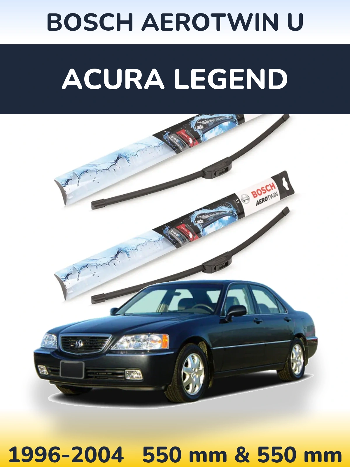 Front wiper blade set BOSCH AeroTwin U 550 & 550 mm for Acura Legend 1996-2004
