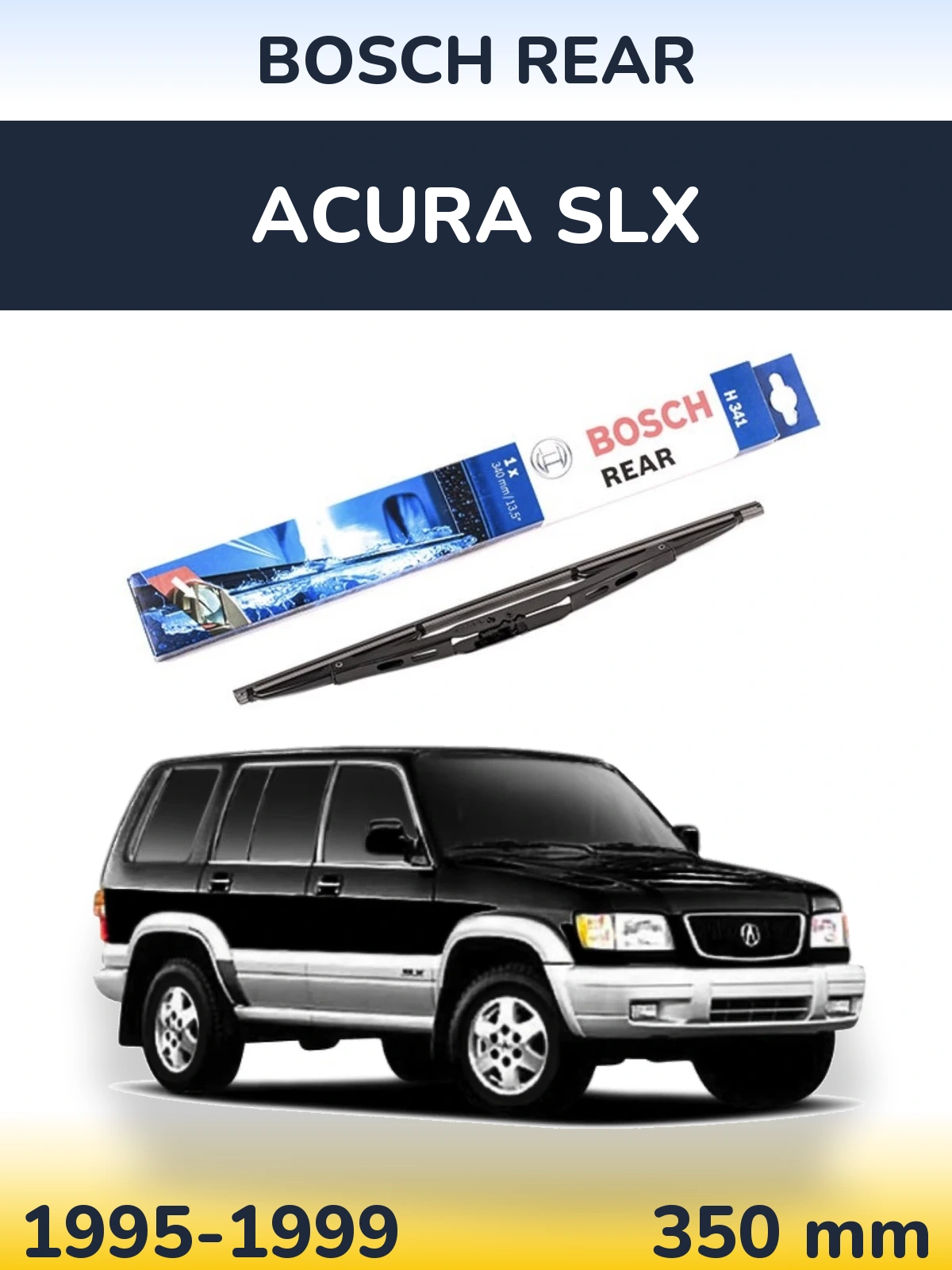 Задня щітка BOSCH Rear 340 мм для Acura SLX 1995-1999