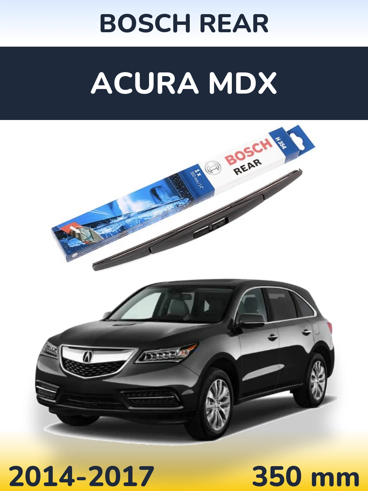 Задня щітка BOSCH Rear 350 мм для Acura MDX 2014-2017