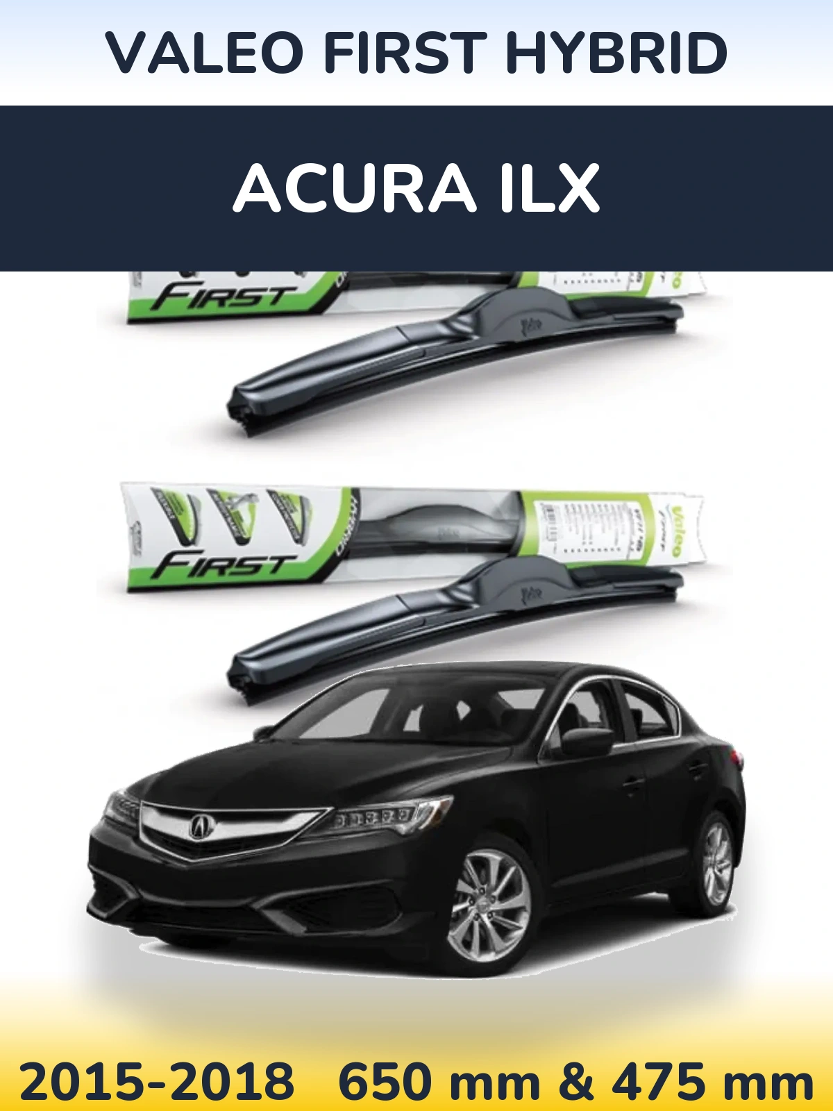 Комплект передніх щіток Valeo First Hybrid 650 & 475 мм для Acura ILX 2015-2018