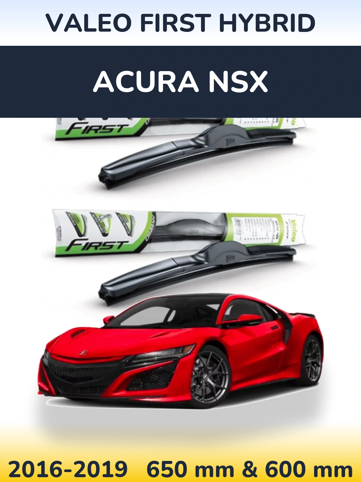 Комплект передних дворников Valeo First Hybrid 650 & 600 мм для Acura NSX 2016-2019