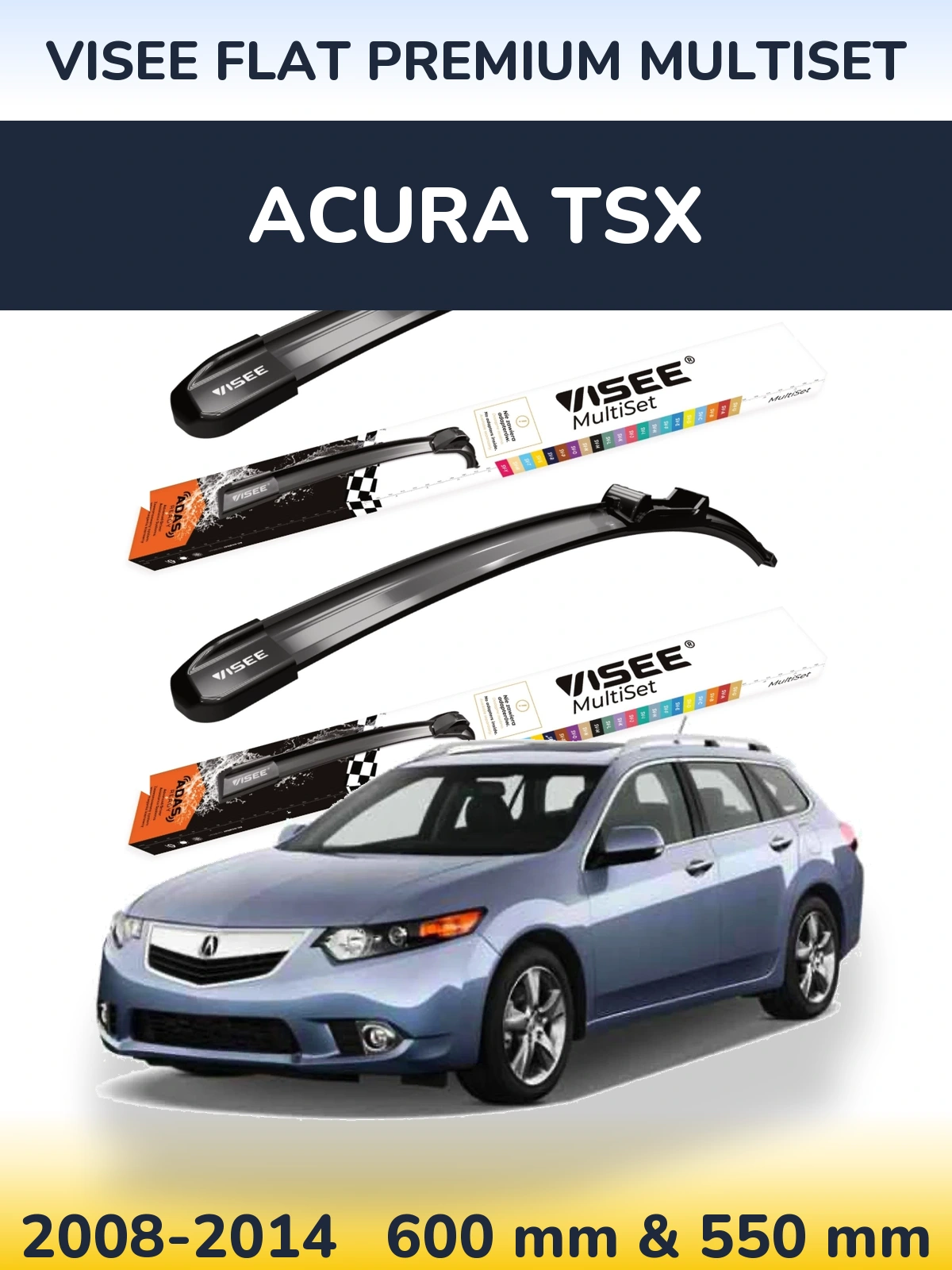 Front wiper blade set VISEE FLAT PREMIUM MultiSet 600 & 550 mm for Acura TSX 2008-2014