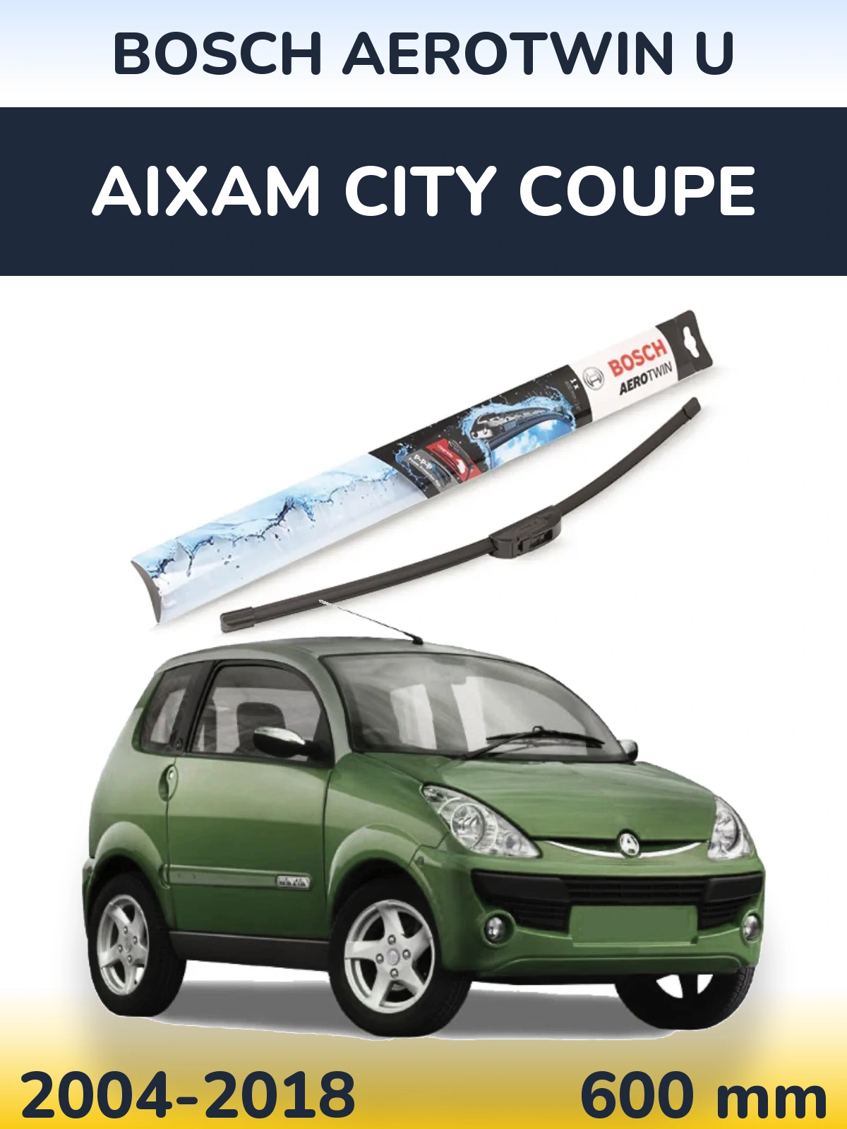Front wiper blade BOSCH AeroTwin U 600 mm for Aixam City Coupe 2004-2018