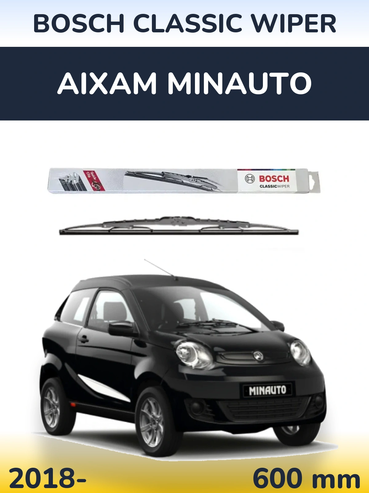 Front wiper blade BOSCH Classic Wiper 600 mm for Aixam Minauto 2018-2026
