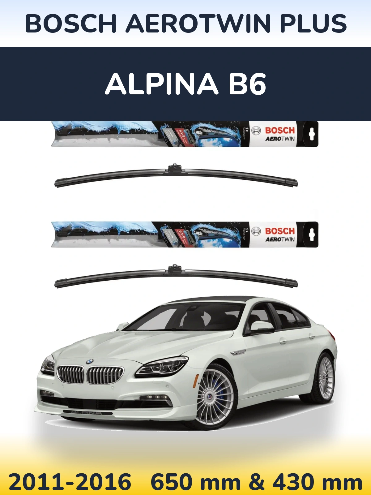 Комплект передних дворников BOSCH AeroTwin Plus 650 & 430 мм для Alpina B6 2011-2016