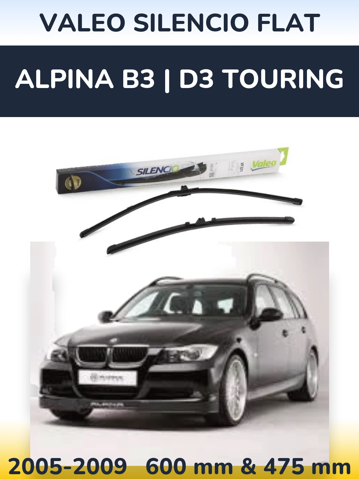 Front wiper blade set Valeo Silencio Flat 600 & 475 mm for Alpina B3 | D3 Touring 2005-2009