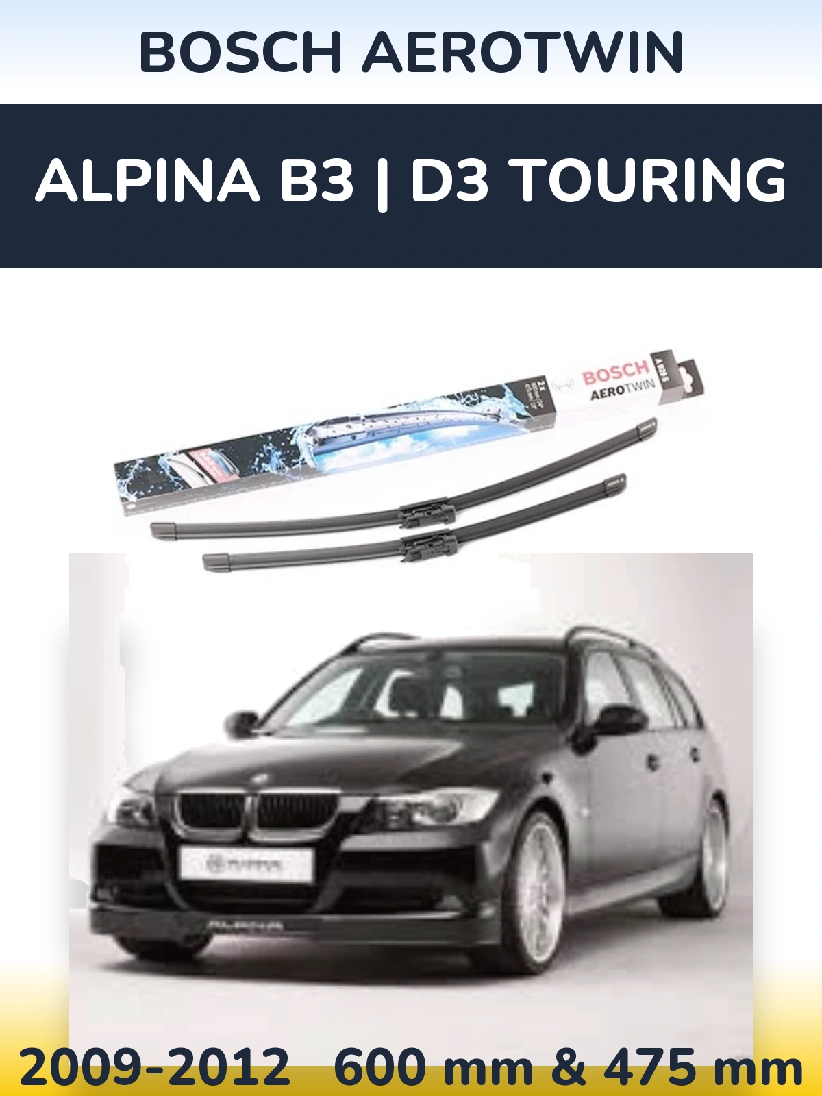 Front wiper blade set BOSCH AeroTwin 600 & 475 mm for Alpina B3 | D3 Touring 2009-2012