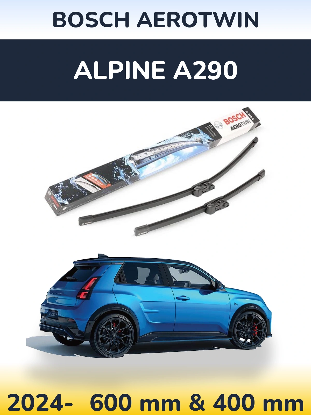 Front wiper blade set BOSCH AeroTwin 600 & 400 mm for Alpine A290 2024-2026