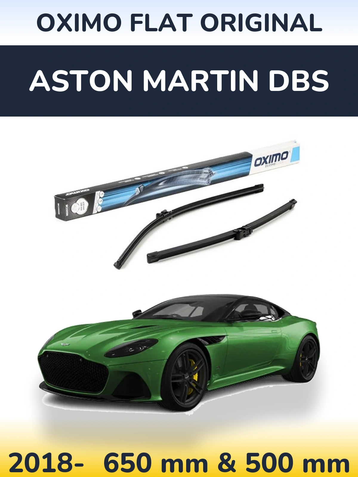 Комплект передніх щіток Oximo Flat Original 650 & 500 мм для Aston Martin DBS 2018-2026