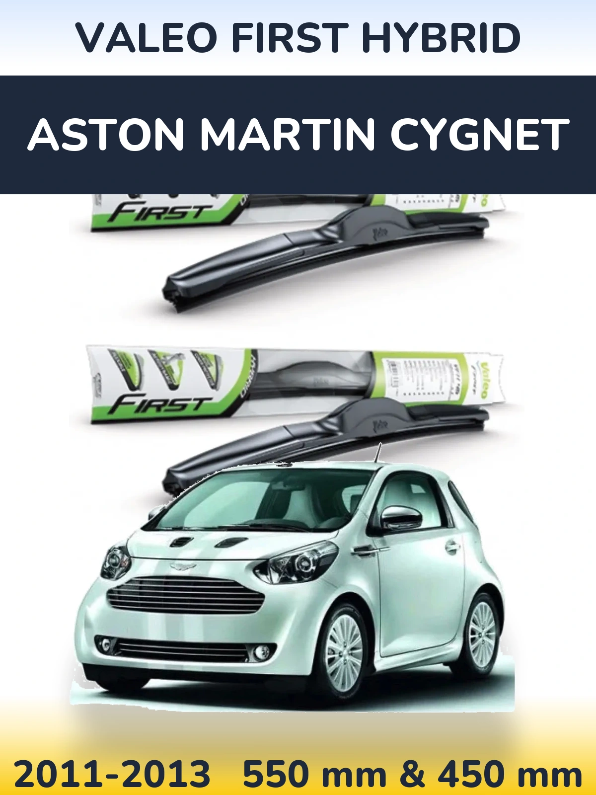 Комплект передних дворников Valeo First Hybrid 550 & 450 мм для Aston Martin Cygnet 2011-2013