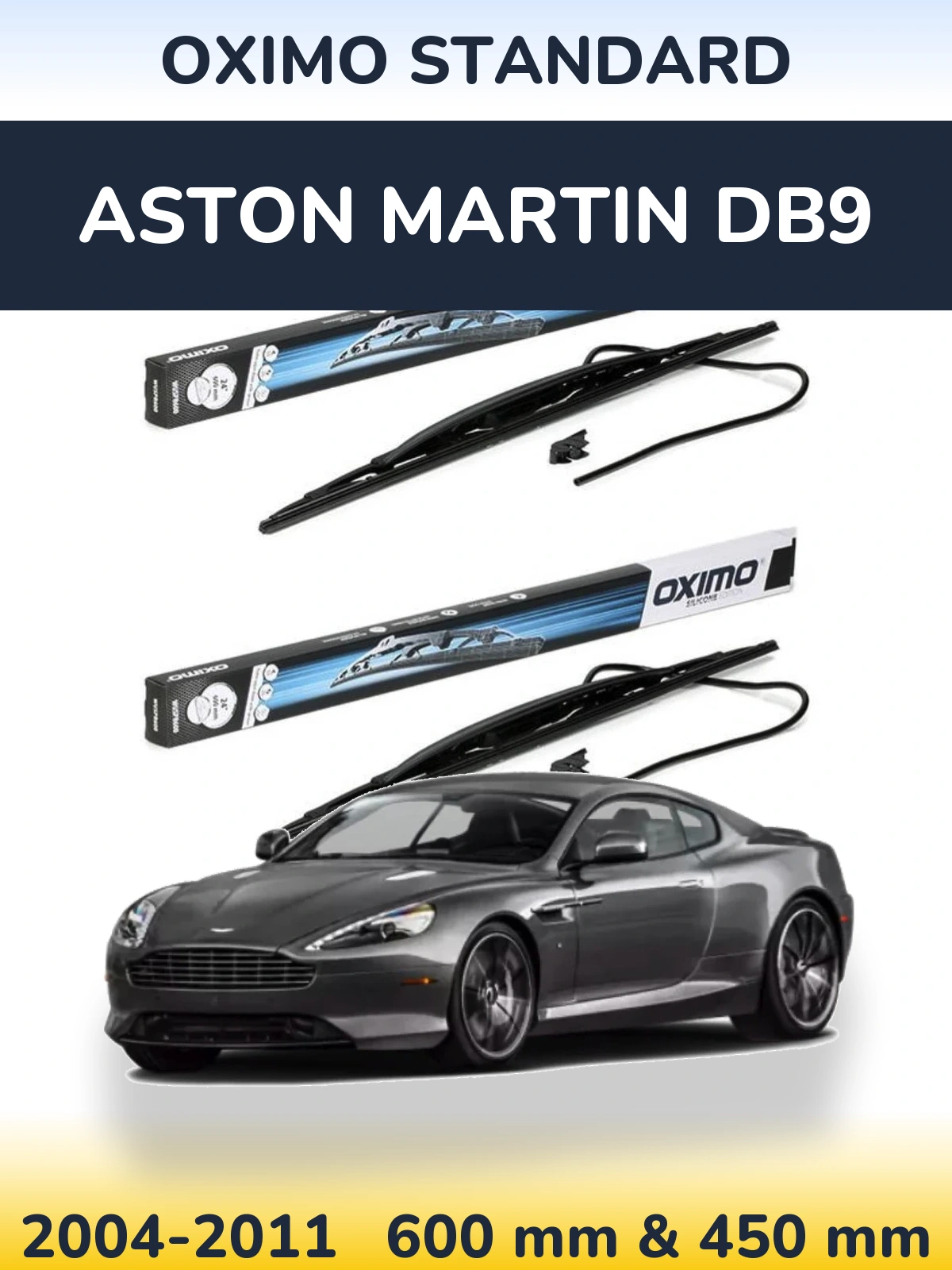 Front wiper blade set Oximo Standard 600 & 450 mm for Aston Martin DB9 2004-2011