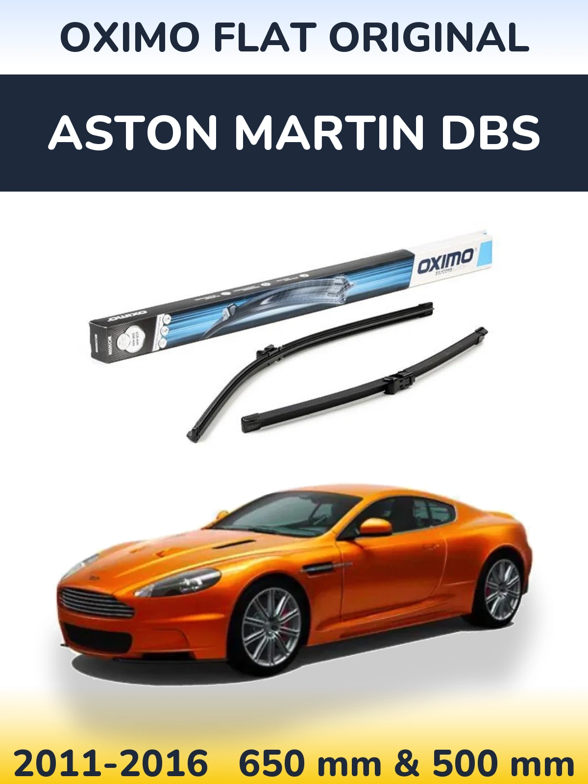 Front wiper blade set Oximo Flat Original 650 & 500 mm for Aston Martin DBS 2011-2016