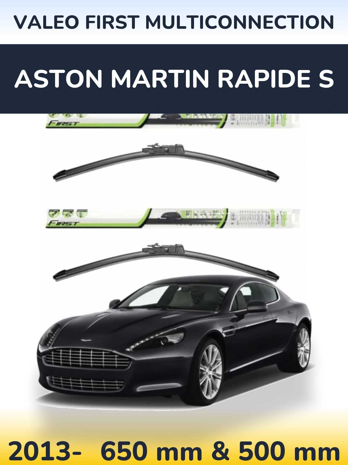 Комплект передних дворников Valeo First MultiConnection 650 & 500 мм для Aston Martin Rapide S 2013-2026