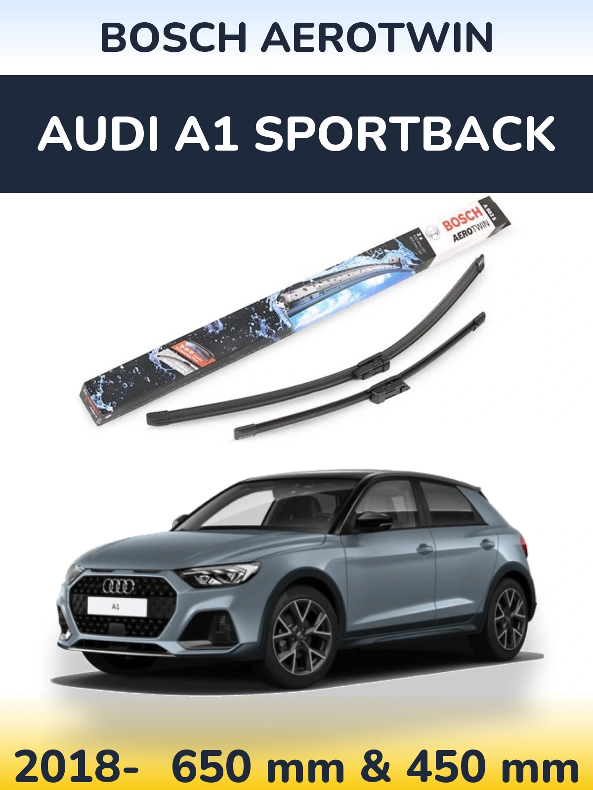 Front wiper blade set BOSCH AeroTwin 650 & 450 mm for Audi A1 Sportback 2018-2026
