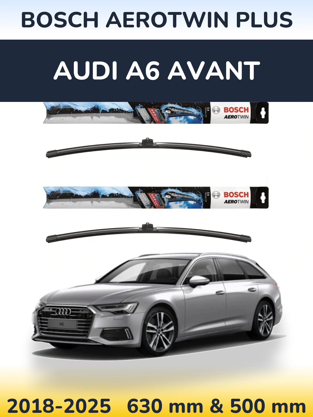 Front wiper blade set BOSCH AeroTwin Plus 600 & 500 mm for Audi A6 Avant 2018-2025