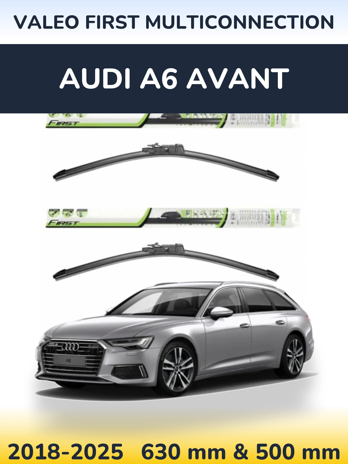 Front wiper blade set Valeo First MultiConnection 600 & 500 mm for Audi A6 Avant 2018-2025