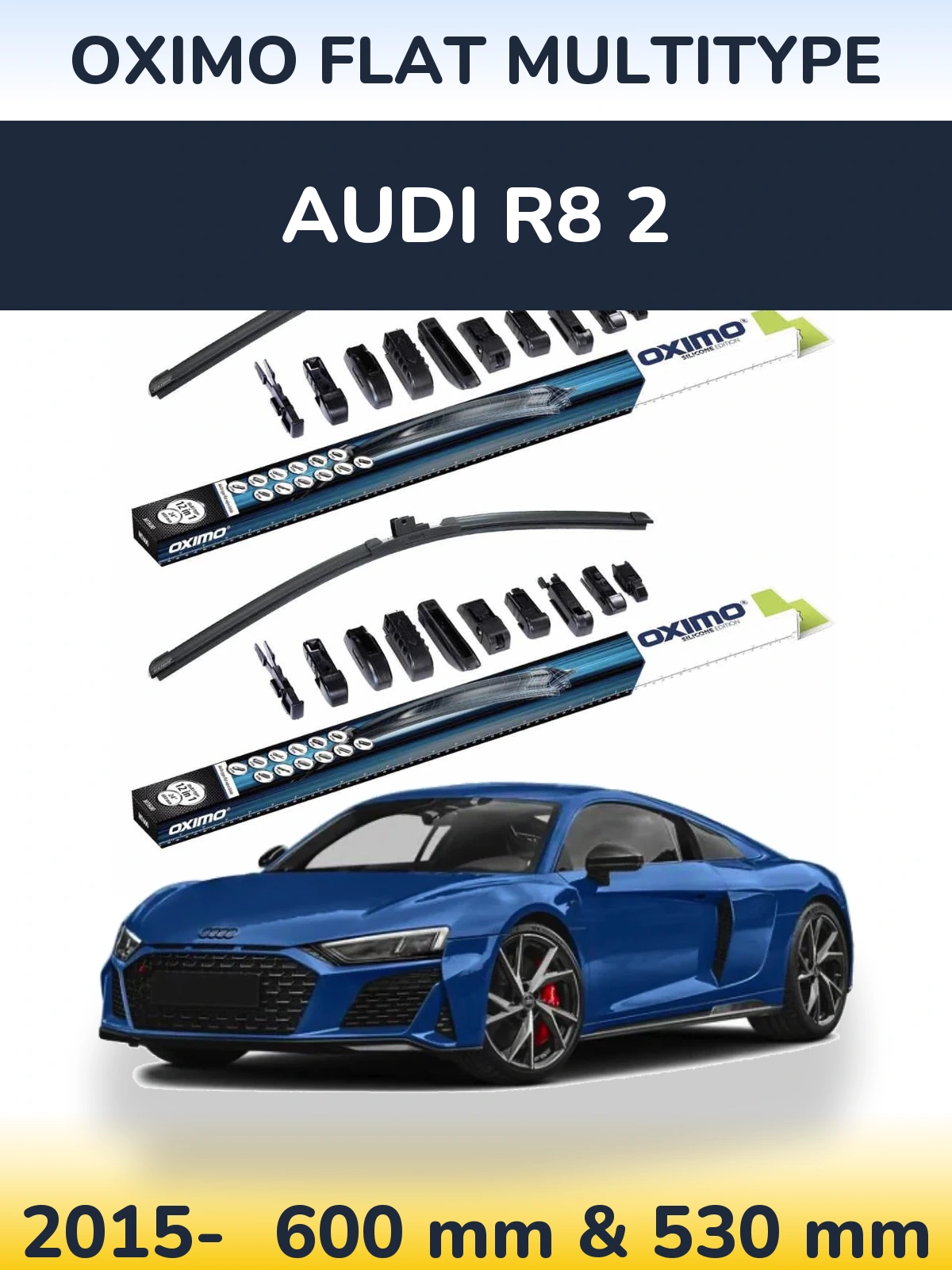 Front wiper blade set Oximo Flat MultiTypee 600 & 530 mm for Audi R8 2 2015-2026
