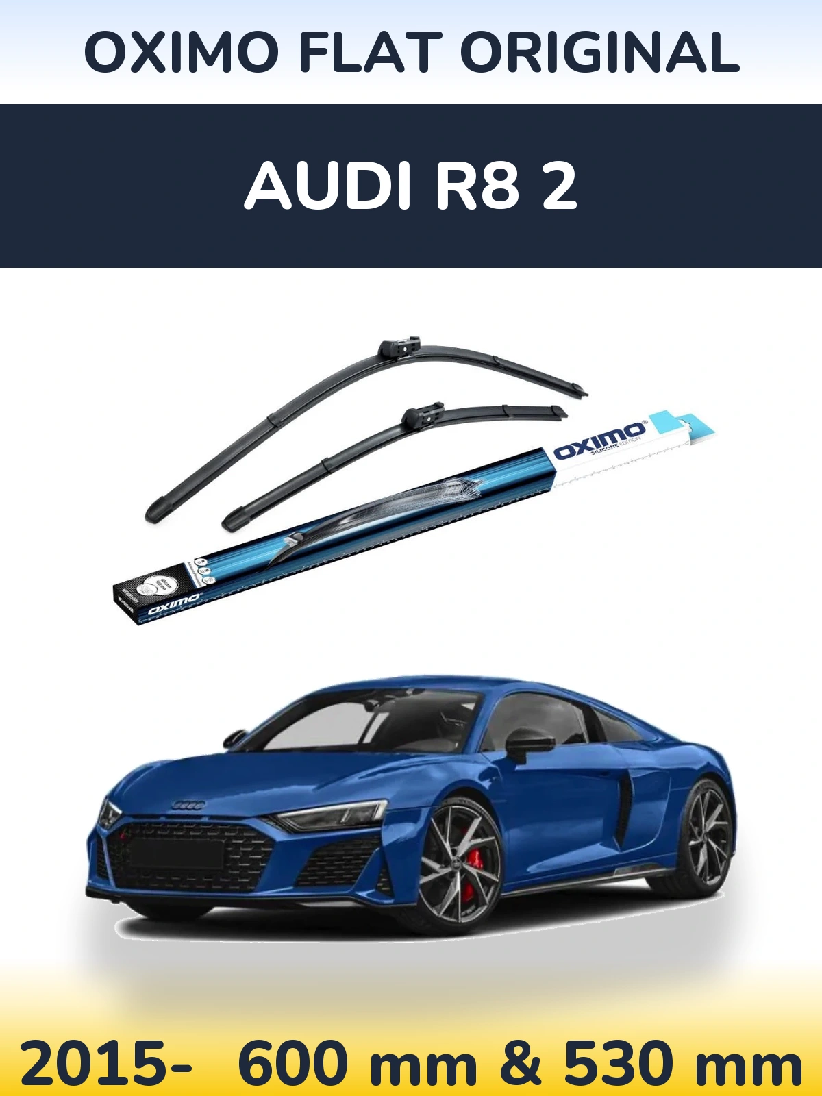 Front wiper blade set Oximo Flat Original 600 & 500 mm for Audi R8 2 2015-2026