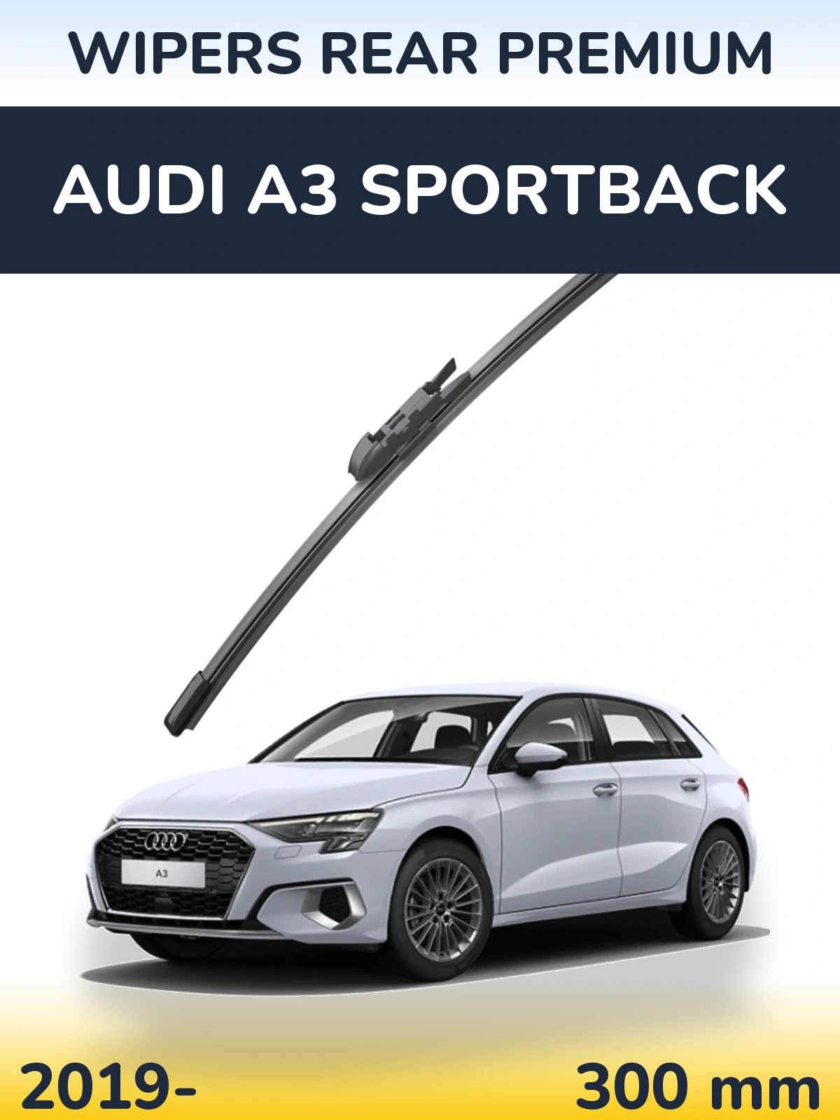 Задня щітка WIPERS REAR PREMIUM 300 мм для Audi A3 Sportback 2019-2026