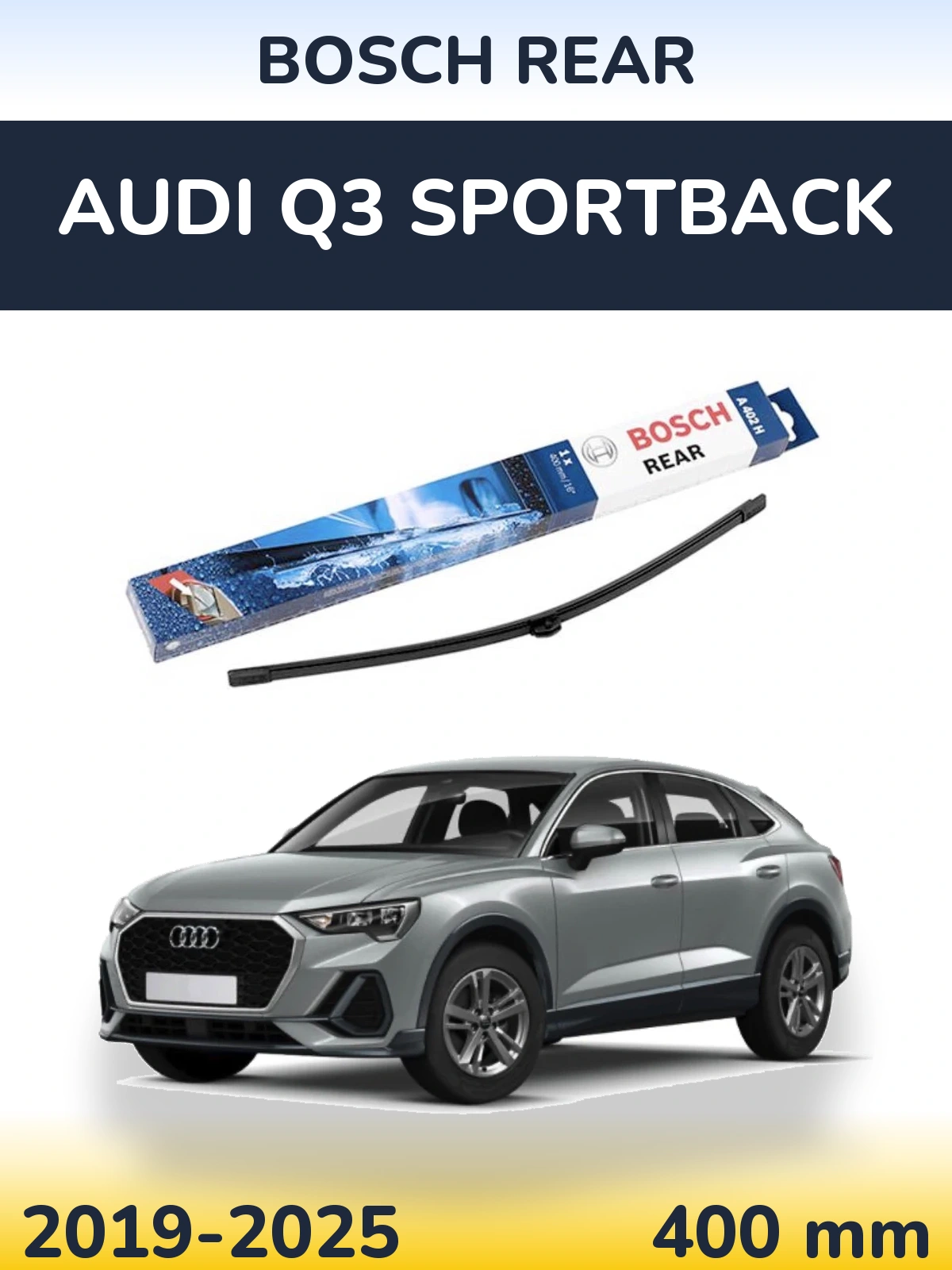 Rear wiper blade BOSCH Rear 400 mm for Audi Q3 Sportback 2019-2025