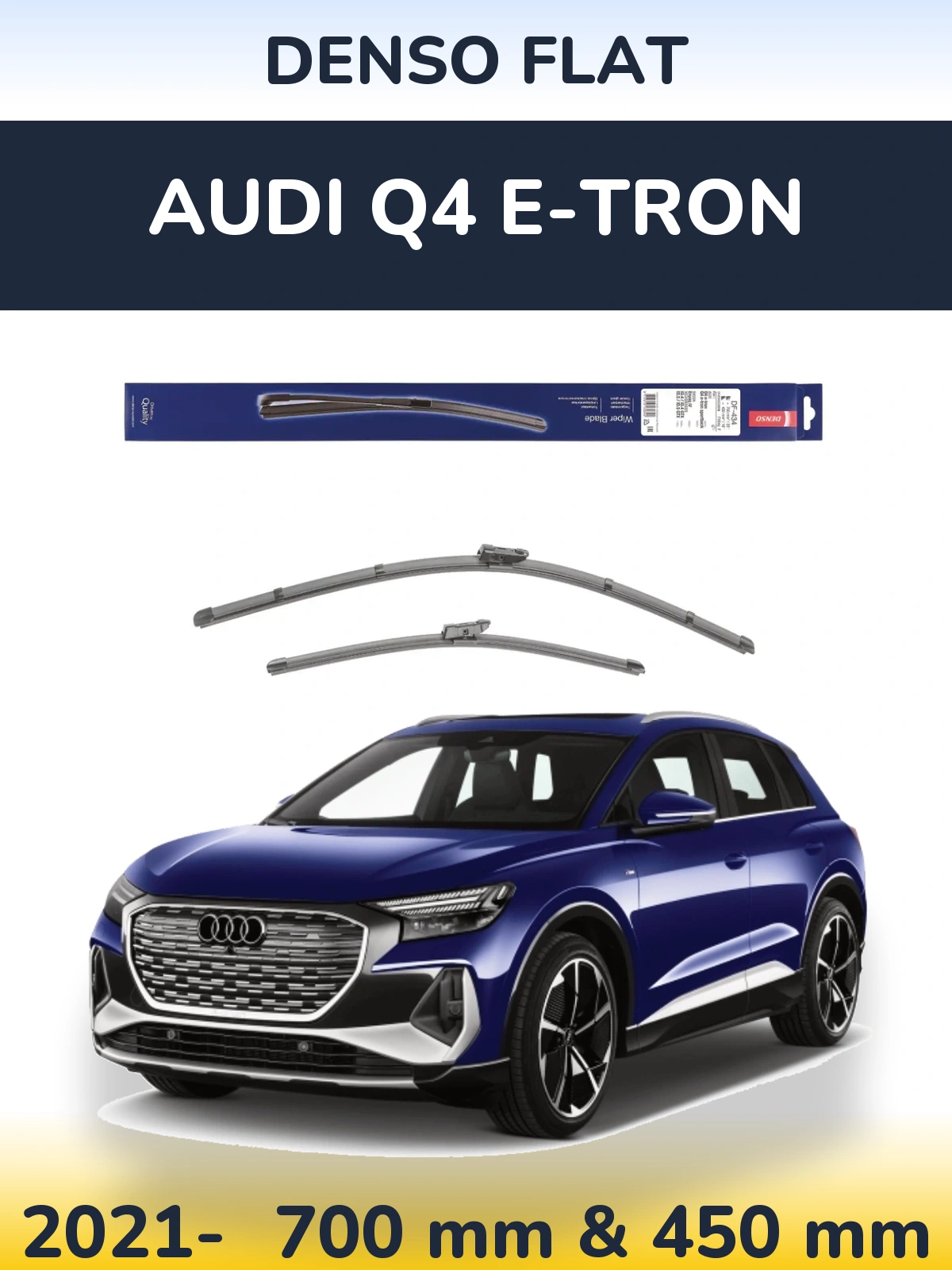 Front wiper blade set Denso Flat 700 & 450 mm for Audi Q4 e-tron 2021-2026