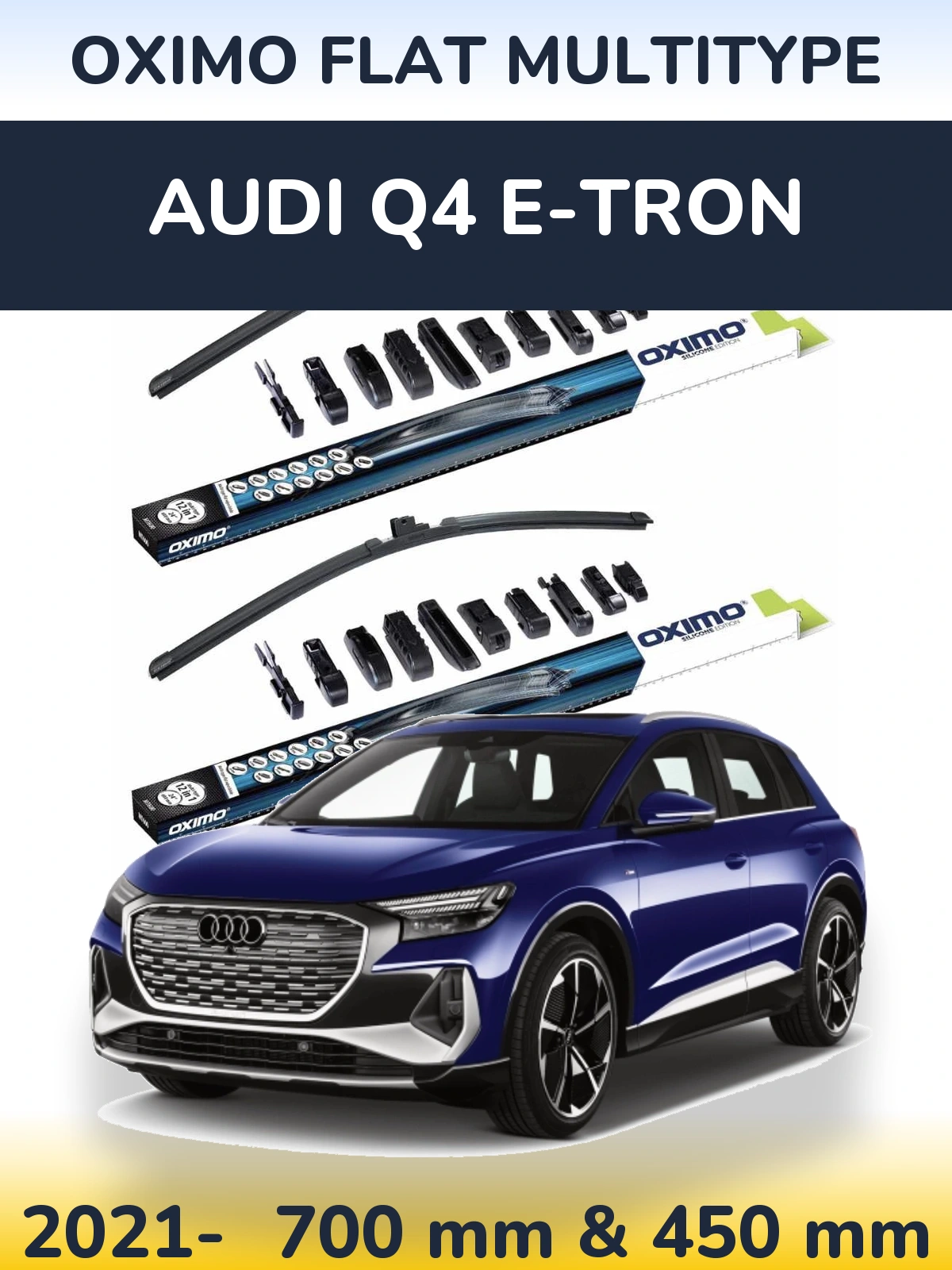 Front wiper blade set Oximo Flat MultiTipse 700 & 450 mm for Audi Q4 e-tron 2021-2026