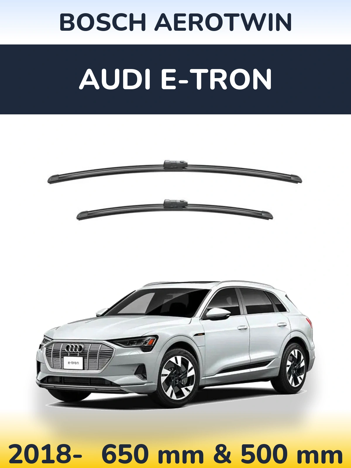 Комплект передних дворников BOSCH AeroTwin 650 & 500 мм для Audi e-tron 2018-2026