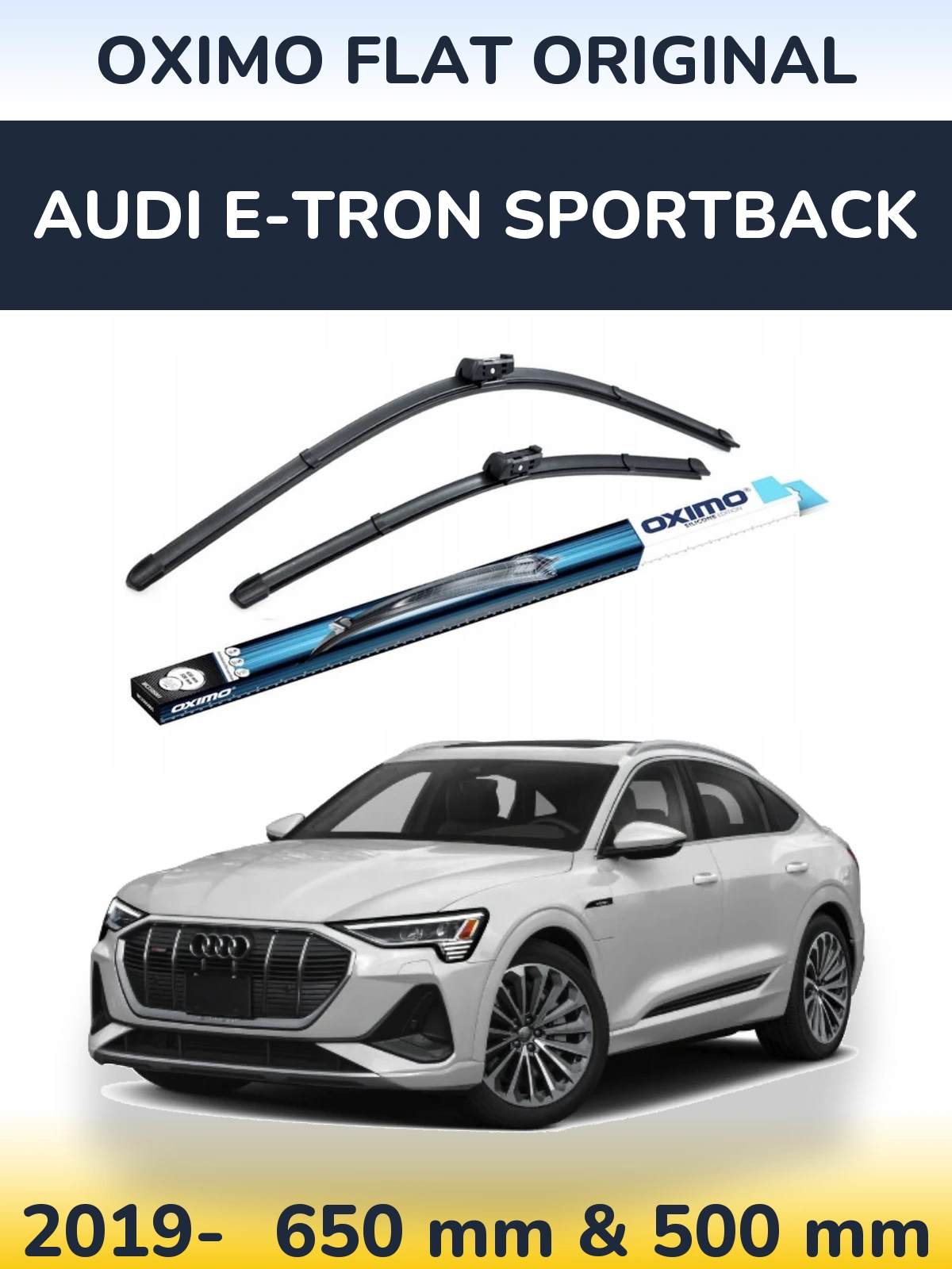 Front wiper blade set Oximo Flat Original 650 & 500 mm for Audi e-tron Sportback 2019-2026