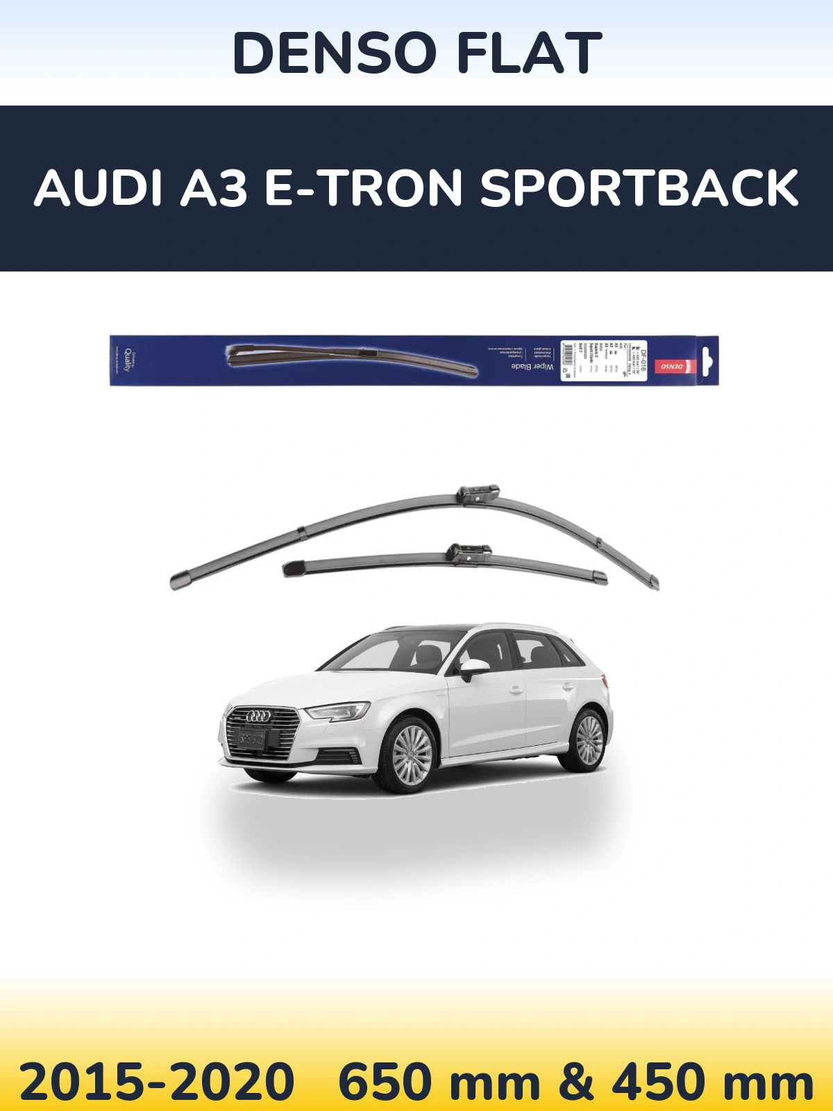 Front wiper blade set Denso Flat 650 & 450 mm for Audi A3 e-tron Sportback 2015-2020