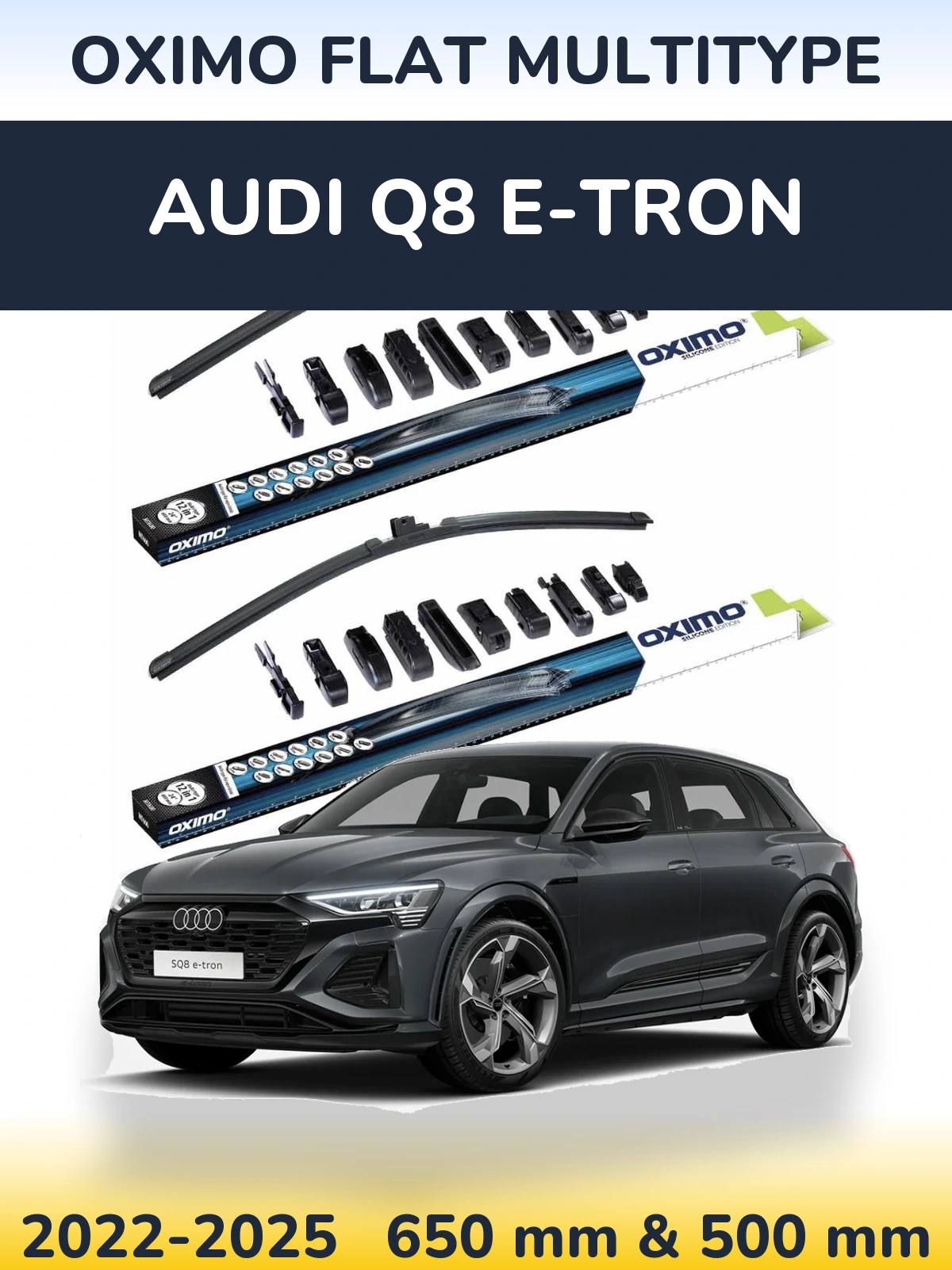 Front wiper blade set Oximo Flat MultiTipse 650 & 500 mm for Audi Q8 e-tron 2022-2025