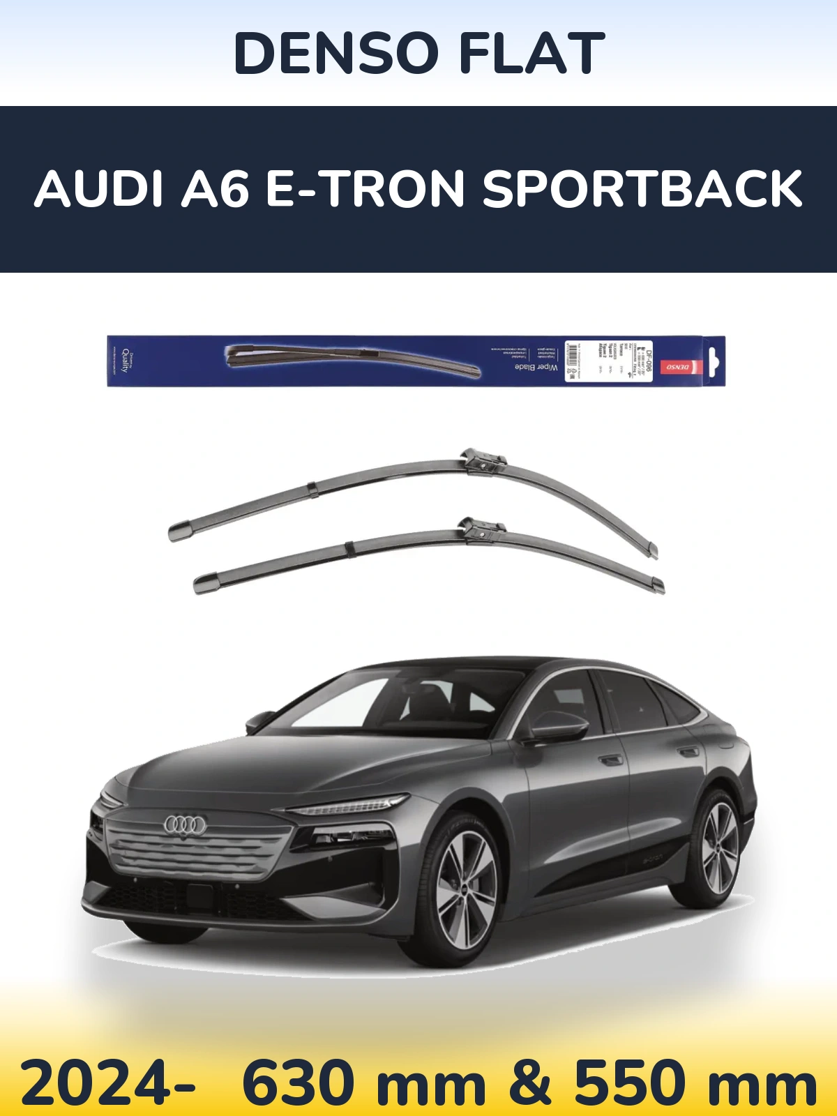 Front wiper blade set Denso Flat 630 & 550 mm for Audi A6 e-tron Sportback 2024-2026